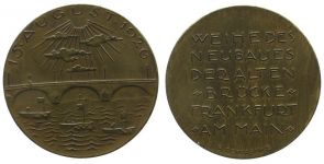 auf die Einweihung des Brückenneubaus in Frankfurt - 1926 - Medaille  vz+