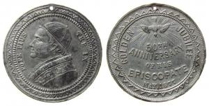 Pius IX (1846-70) - auf sein 50.jähriges Bischofjubiläum 1877 - 1877 - Medaille  ss