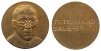 Sauerbruch Ferdinand (1875-1951) - Arzt und Chirurg - o.J. - Medaille  vz
